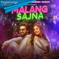 Malang Sajna Mp3 Malang Sajna Mp3